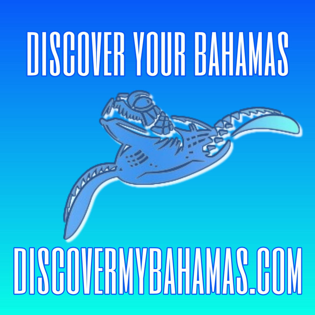 DISCOVER YOUR BAHAMAS AT DISCOVERMYBAHAMAS.COM