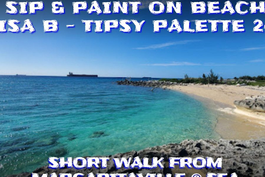 SIP & PAINT ON THE BEACH – SHORT WALK FROM PORT