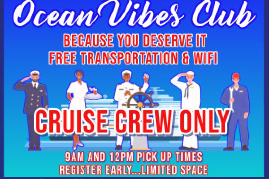 CRUISE SHIP CREW ONLY… OCEAN VIBES CLUB…COMPLIMENTARY